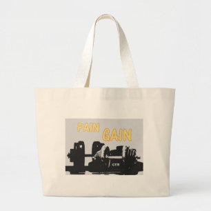 Pain and Gain Large Tote Bag