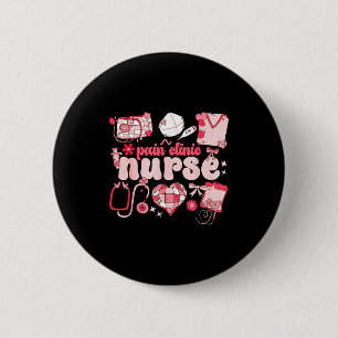 Pain Clinic Nurse Valentine's Day Pain Management  6 Cm Round Badge