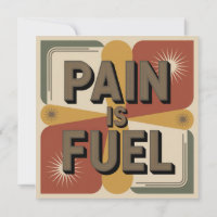 Pain Is Fuel