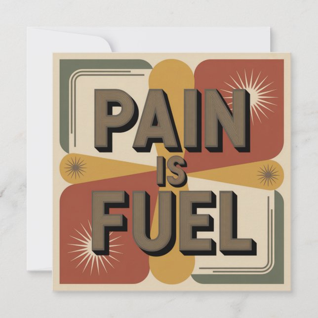 Pain Is Fuel Invitation (Front)