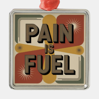 Pain Is Fuel Metal Tree Decoration