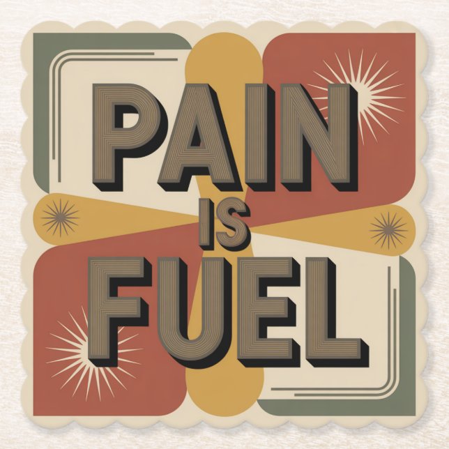 Pain Is Fuel Paper Coaster (Front)