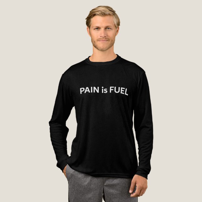 Pain is Fuel Tri-Blend Shirt (Full Front)
