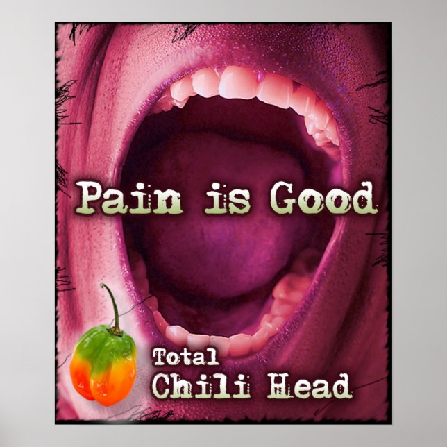 Pain is Good - Total Chil Head Canvas Poster (Front)