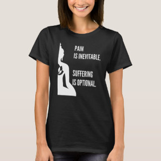Pain Is Inevitable Suffering Is Optional Buddha Me T-Shirt