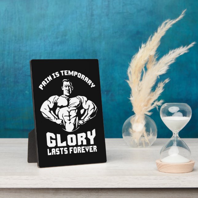 Pain Is Temporary, Glory Is Forever - Bodybuilding Plaque (Side)