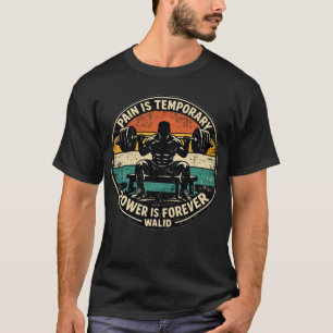 Pain Is Temporary Power Is Forever Gym Motivation T-Shirt