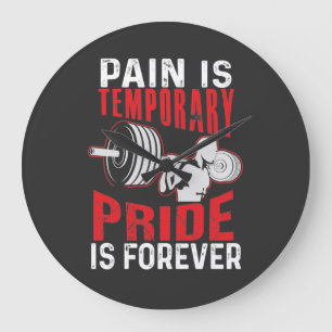 Pain Is Temporary Pride Is Forever Large Clock