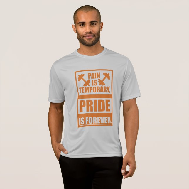 pain is temporary pride is forever T-Shirt (Front Full)