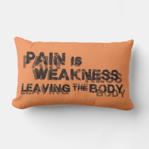 Pain Is Weakness Leaving The Body Lumbar Cushion