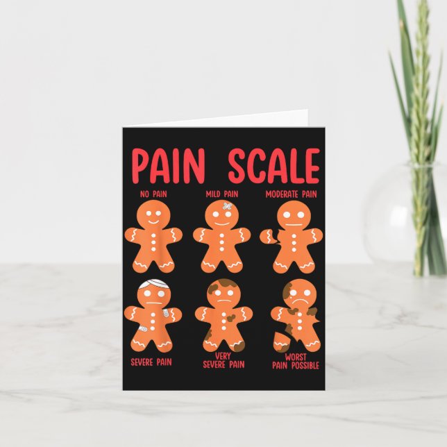 Pain Scale Gingerbread Man Funny Nurse Christmas I Card (Front)