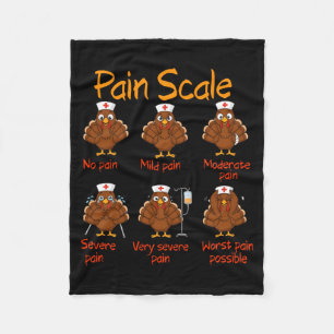 Pain Scale Nurse Turkey Thanksgiving Trauma Funny  Fleece Blanket
