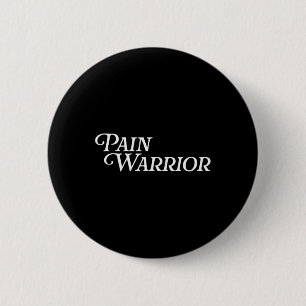 Pain Warrior Crps Awareness Month Rsd Chronic Illn 6 Cm Round Badge