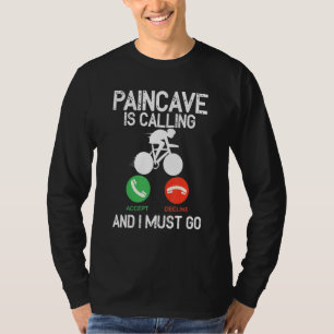 Paincave Is Calling And I Must Go Triathlon T-Shirt