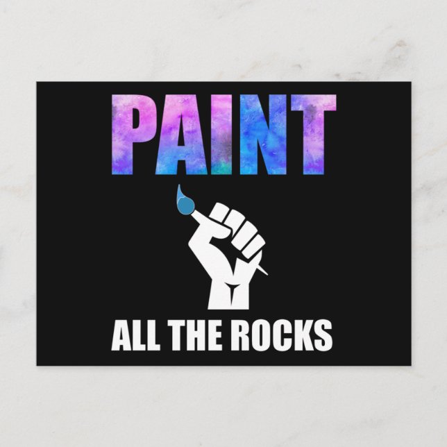 Paint All The Rocks Rock Painting Postcard (Front)