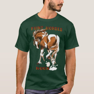 *Paint Horses Rock T-Shirt