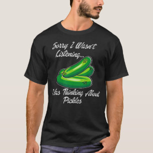 Paint Me Green And Call Me A Pickle Funny Saying T-Shirt