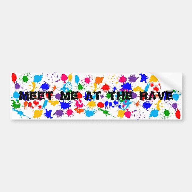 Paint Splatter Raver Bumper Sticker (Front)