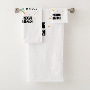 Paint Water Do Not Drink Bath Towel Set