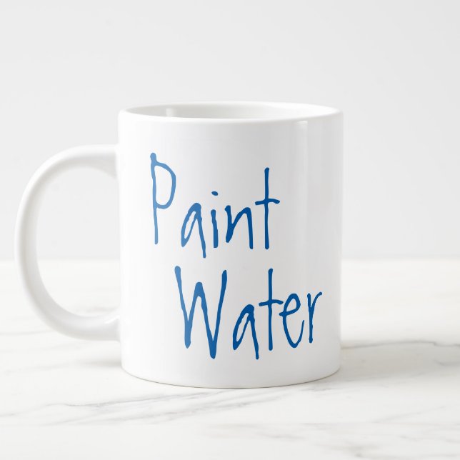 Paint Water NOT Paint Water For Artists Humour Art Large Coffee Mug (Left)
