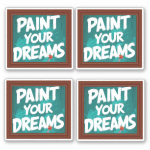 Paint your dreams