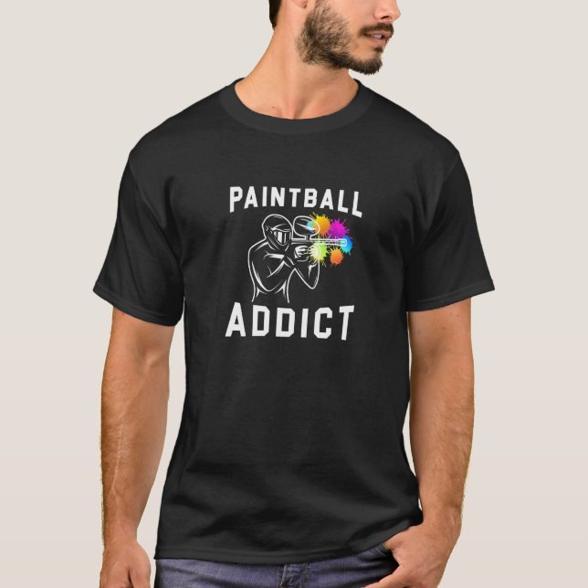 Paintball Airsoft Paintballer Paintball Addict T-Shirt (Front)