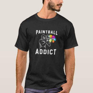 Paintball Airsoft Paintballer Paintball Addict T-Shirt