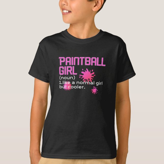 paintball girl like a normal girl  but cooler T-Shirt (Front)