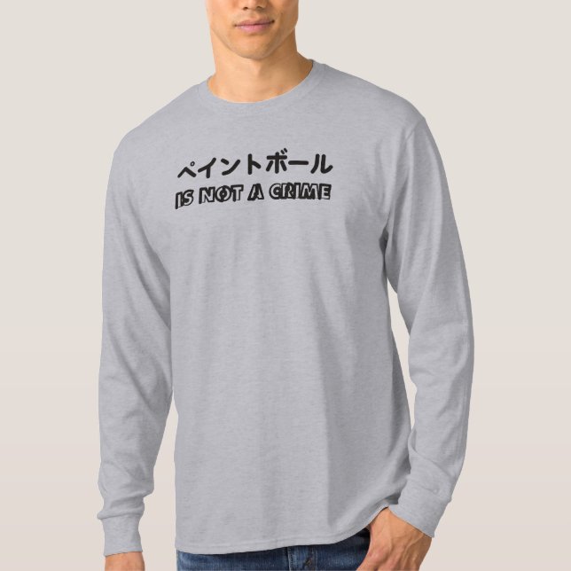 Paintball is Not a Crime Long Sleeve JV T-Shirt (Front)