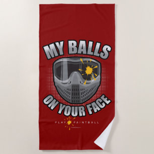 Paintball On Your Face Beach Towel