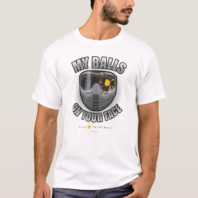 Paintball On Your Face T-Shirt (Front)