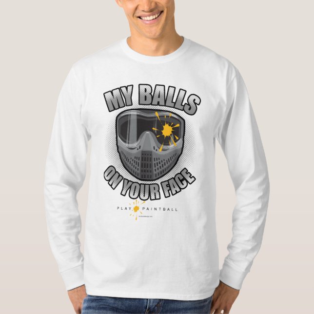 Paintball On Your Face T-Shirt (Front)