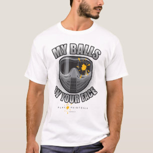 Paintball On Your Face T-Shirt