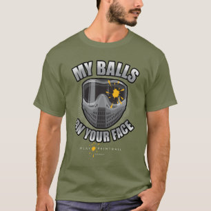 Paintball On Your Face T-Shirt
