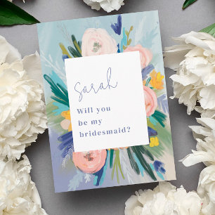 Painted Floral Will You Be My Bridesmaid  Card