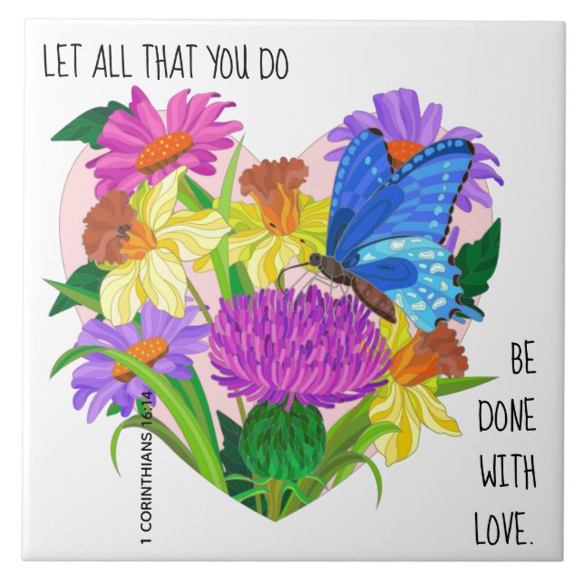 Painted flowers, w verse from 1 Corinthians 16:14 Tile (Front)