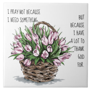 Painted flowers, with Prayerful Thanks Tile