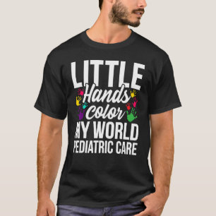 Painted Hands Colour My World Paediatrics Peds Nur T-Shirt