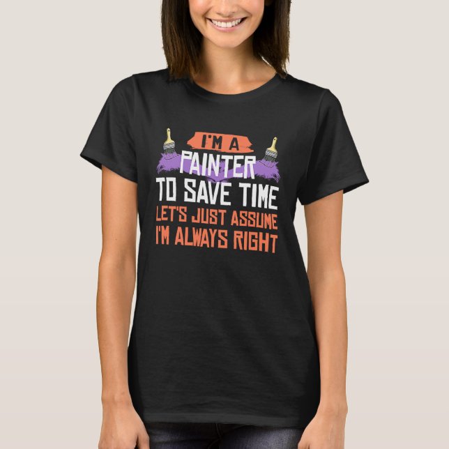 Painter Brush Painting Decorator T-Shirt (Front)