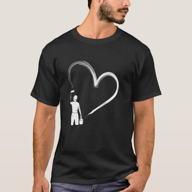 Painter Heartstroke Art Love Creation T-Shirt (Front)