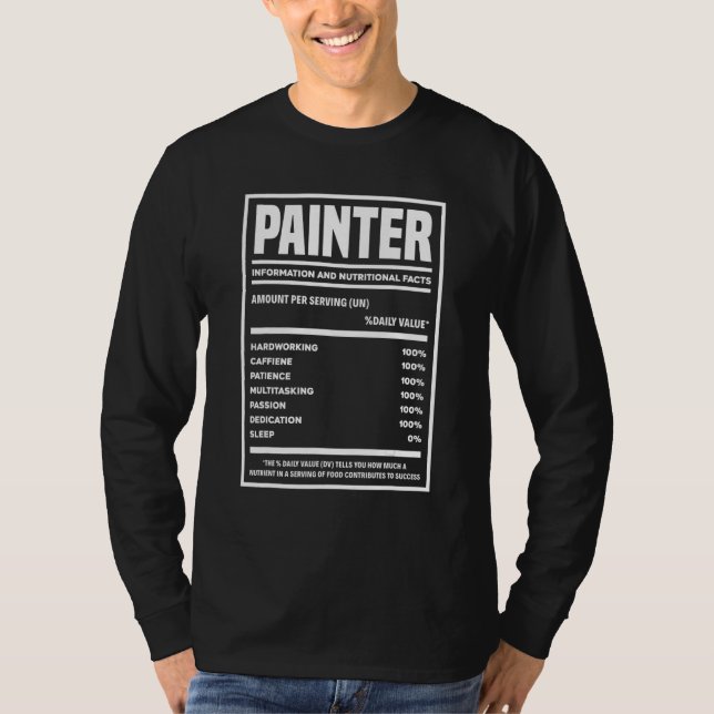 Painter Information And Nutritional Facts Painting T-Shirt (Front)