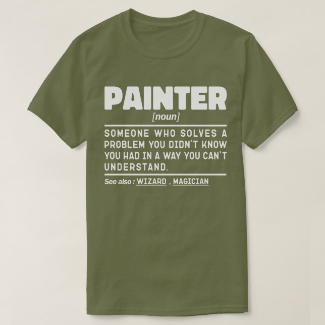 Painter Noun Painting Lover Cool House Painter T-Shirt (Design Front)