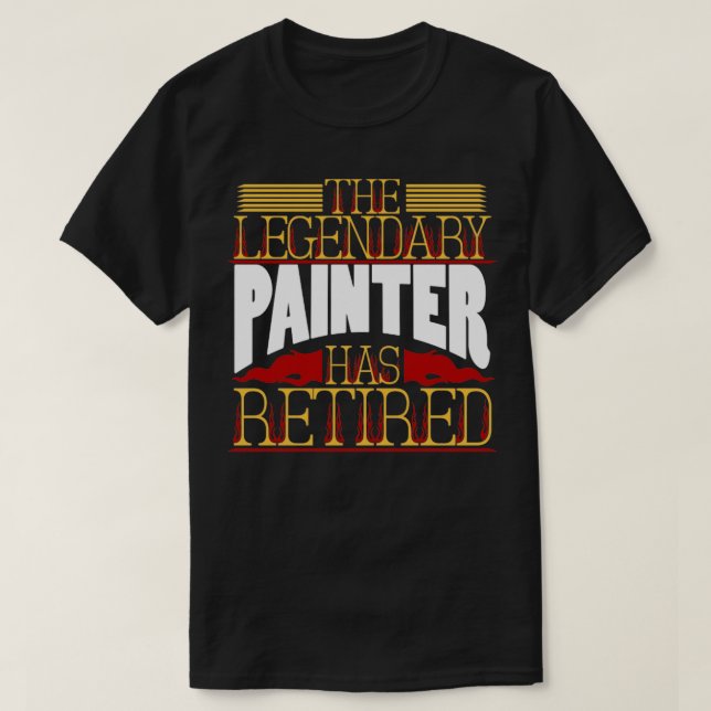 Painter Pension Retirement  T-Shirt (Design Front)