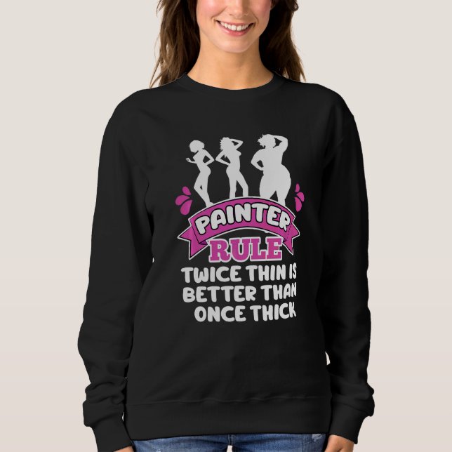 Painter Rule  Autosprayer Car Painting Sweatshirt (Front)