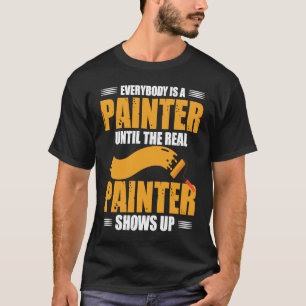Painter Varnisher and Art Artists 63 T-Shirt