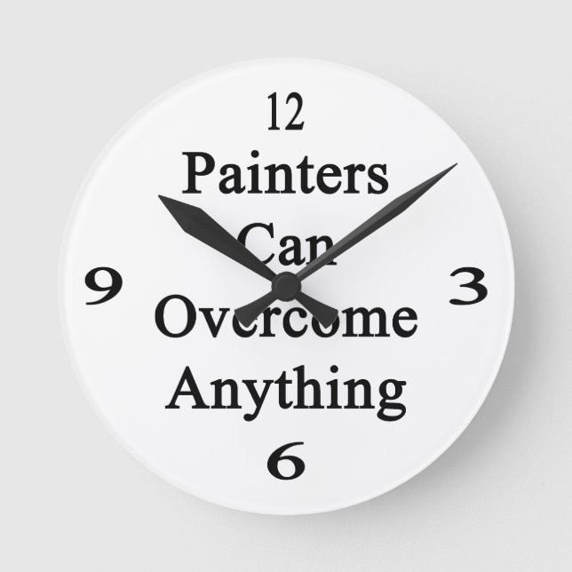 Painters Can Overcome Anything Round Clock (Front)