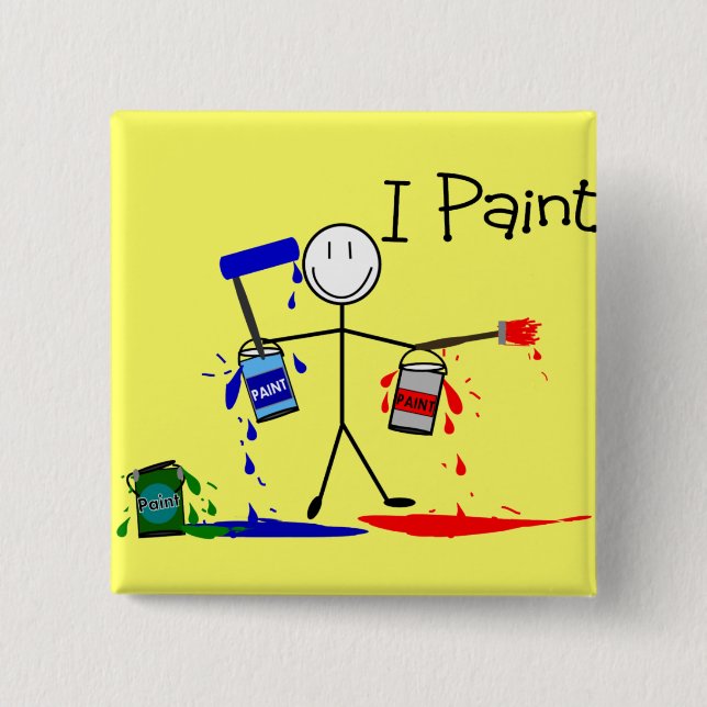 Painters Gifts  "I Paint" Stick People Design 15 Cm Square Badge (Front)