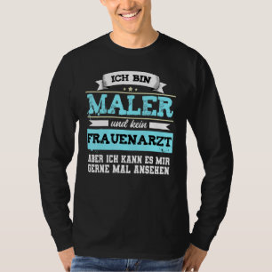 Painter's  Painter's Master Gynaecologist Saying T-Shirt