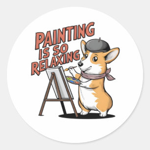 Painting Is So Relaxing, Corgi Artist Stickers