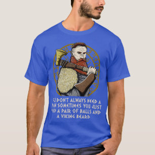 Pair of Balls and a Valhalla Beard Funny Norse Hum T-Shirt